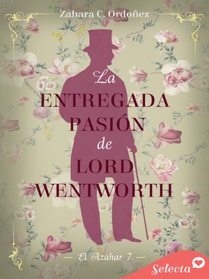 cover image of La entregada pasión de lord Wentworth (El azahar 7)